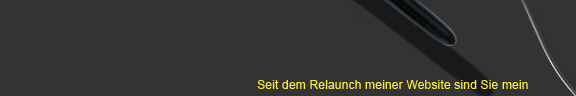 Text Seit dem Relaunch meiner Website sind Sie mein